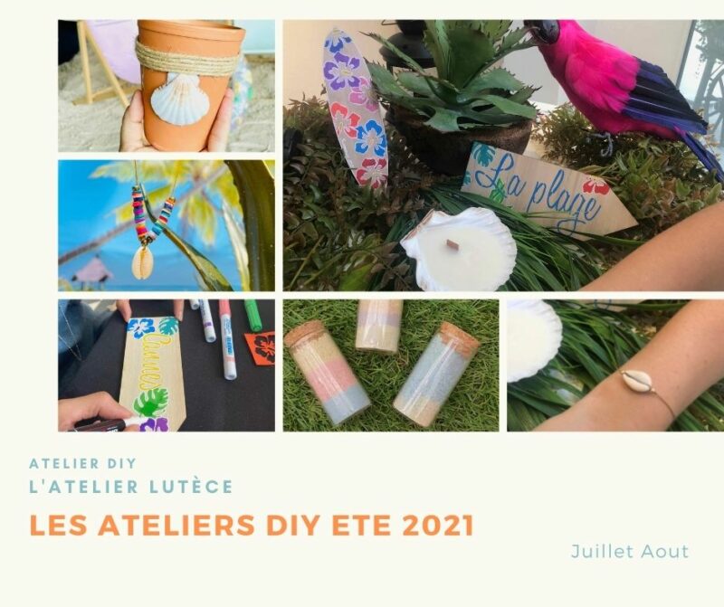 ateliers créatifs DIY été paris ile de france Lyon Rhones alpes